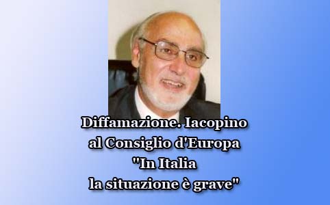 Diffamazione. Iacopino al Consiglio d'Europa, ''In Italia la situazione  grave"